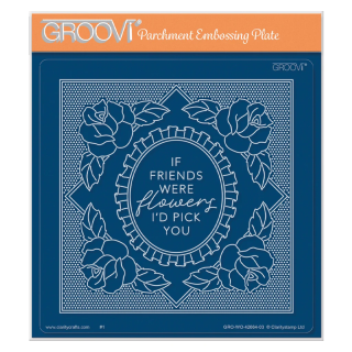 (GRO-WO-42664-03)Groovi Plate A5 Grid Overlay - If Friends Were Flowers