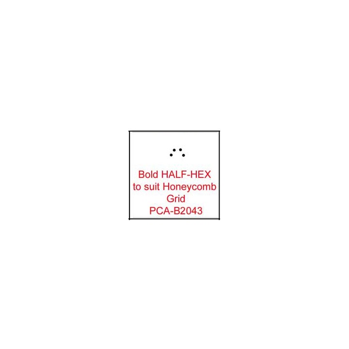 (PCA-B2043)Bold HALF-HEX to fit H/Comb grid