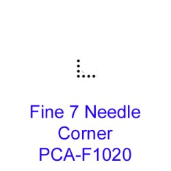 (PCA-F1020)Fine 7 Needle...