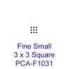 (PCA-F1031)Fine Small 3 x 3 Square