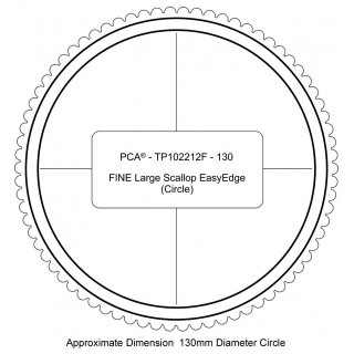 (PCA-TP102212)FINE 130mm Dia Circle Outside Large Scallop EasyEdge