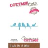 (CCE-409)Scrapping Cottage CottageCutz Birds On A Wire