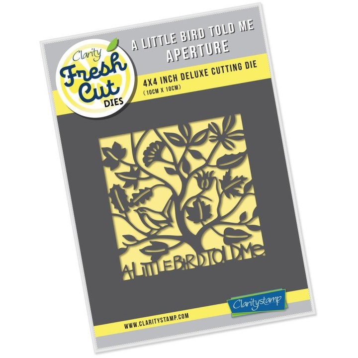 (ACC-DI-30676-44)Clarity FRESH CUT DIE A LITTLE BIRD TOLD ME APERTURE