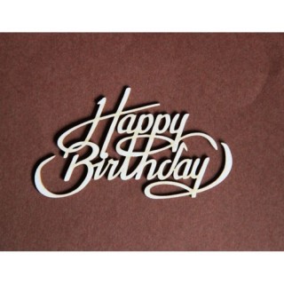 (TEKST_007d)Filigranki Laser Cut Chipboards Happy Birthday