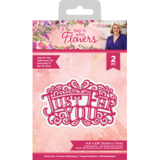 (S-SIWF-MD-JUFY)Crafter's Companion Say It With Flowers Metal Die Just for You